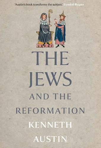 Cover image for The Jews and the Reformation