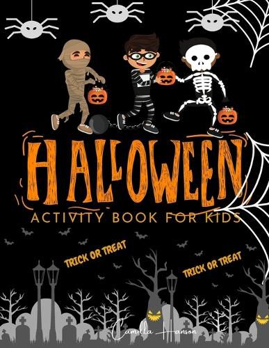 Cover image for Halloween Activity Book for Kids: Halloween Theme Activity Book for Coloring, Mazes, World Search Puzzles, Sudoku Scary and Funny Kids Halloween Activities