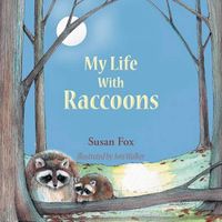 Cover image for My Life With Raccoons