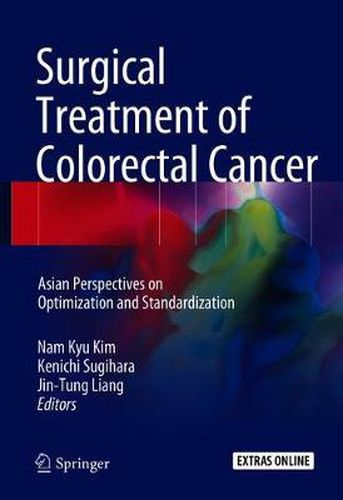 Cover image for Surgical Treatment of Colorectal Cancer: Asian Perspectives on Optimization and Standardization