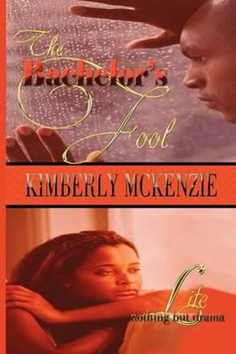 Cover image for The Bachelor's Fool & Life, Nothing But Drama