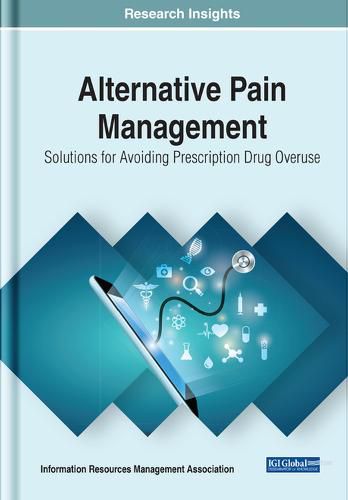 Cover image for Alternative Pain Management: Solutions for Avoiding Prescription Drug Overuse