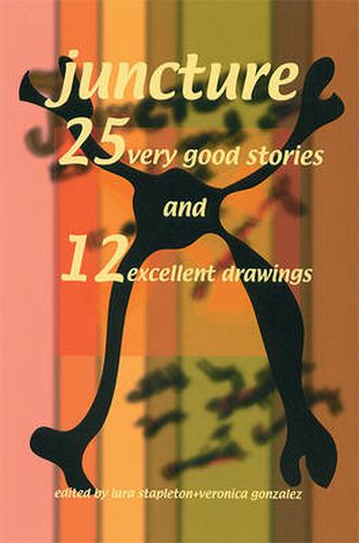 Cover image for Juncture: 25 Very Good Stories and 12 Excellent Drawings