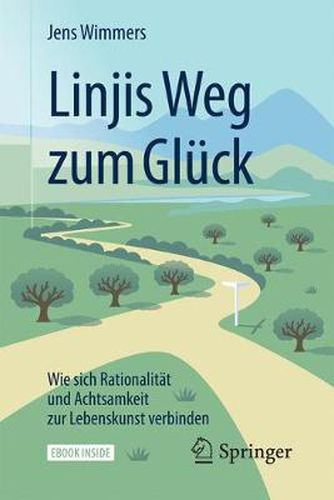 Cover image for Linjis Weg zum Gluck: Wie sich Rationalitat und Achtsamkeit zur Lebenskunst verbinden