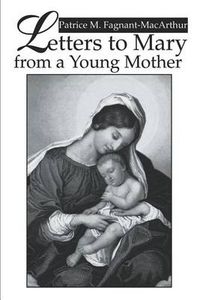 Cover image for Letters to Mary from a Young Mother