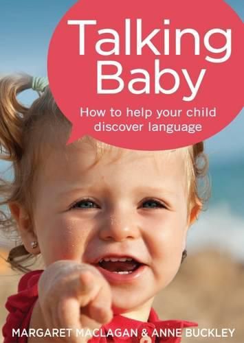 Cover image for Talking Baby: How To Help Your Child Discover Language