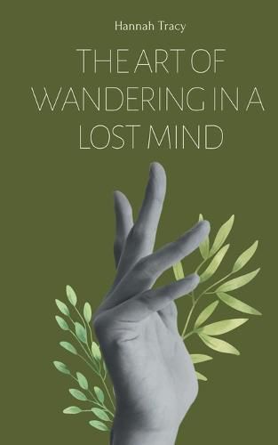 Cover image for The Art of Wandering in a Lost Mind.