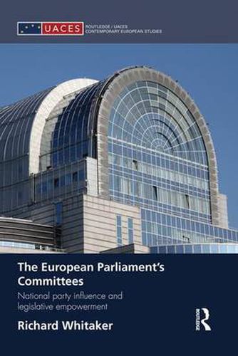 Cover image for The European Parliament's Committees: National Party Influence and Legislative Empowerment