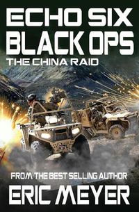 Cover image for Echo Six: Black Ops 8 - The China Raid