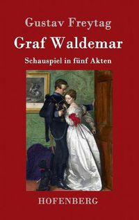 Cover image for Graf Waldemar: Schauspiel in funf Akten