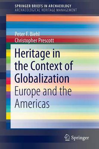 Cover image for Heritage in the Context of Globalization: Europe and the Americas