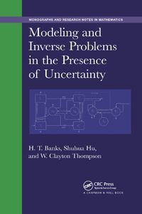 Cover image for Modeling and Inverse Problems in the Presence of Uncertainty