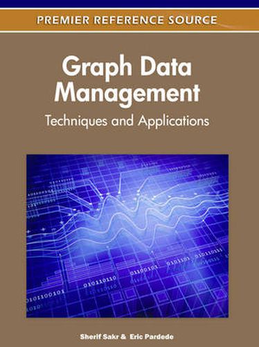 Cover image for Graph Data Management: Techniques and Applications