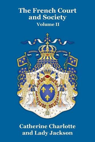 Cover image for The French Court and Society Vol. II