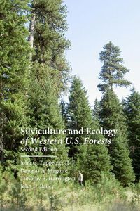 Cover image for Silviculture and Ecology of Western U.S. Forests