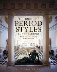 Cover image for The Guide to Period Styles for Interiors: From the 17th Century to the Present