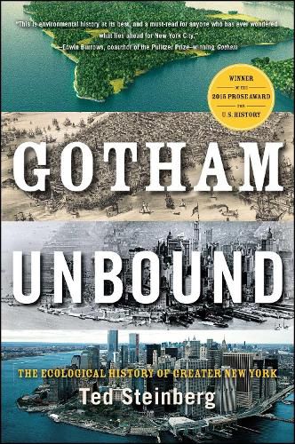 Cover image for Gotham Unbound: The Ecological History of Greater New York