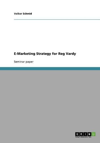 Cover image for E-Marketing Strategy for Reg Vardy