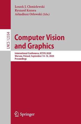 Cover image for Computer Vision and Graphics: International Conference, ICCVG 2020, Warsaw, Poland, September 14-16, 2020, Proceedings