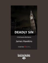 Cover image for Deadly Sin: A Chief Inspector Bliss Novel