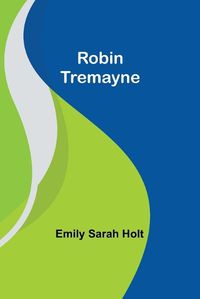 Cover image for Robin Tremayne