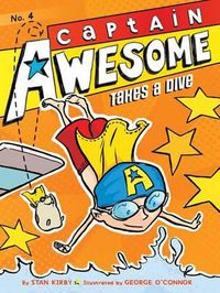 Cover image for Captain Awesome Takes a Dive: Volume 4