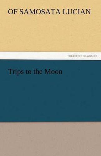 Cover image for Trips to the Moon