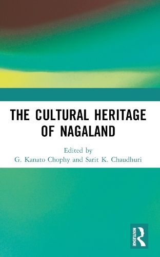 Cover image for The Cultural Heritage of Nagaland