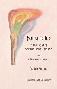 Cover image for Fairy Tales: in the Light of Spiritual Investigation