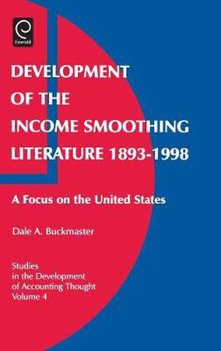 Cover image for Development of the Income Smoothing Literature, 1893-1998: A Focus on the United States