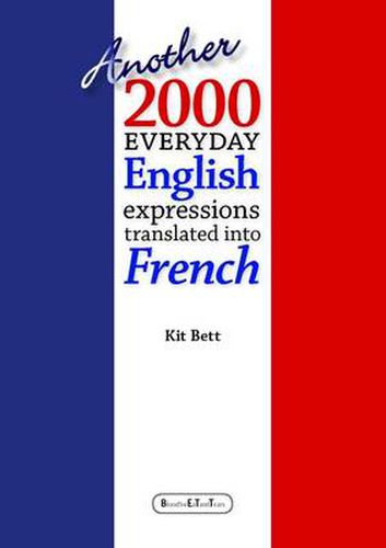 Cover image for Another 2000 Everyday English Expressions Translated into French