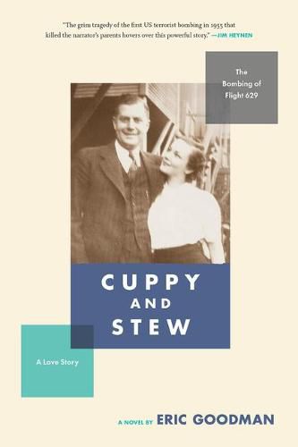 Cuppy and Stew: The Bombing of Flight 629, a Love Story