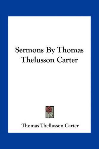 Sermons by Thomas Thelusson Carter