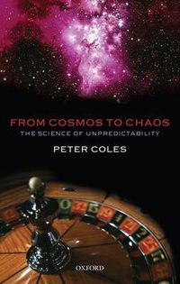 Cover image for From Cosmos to Chaos: The Science of Unpredictability