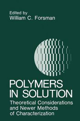Cover image for Polymers in Solution: Theoretical Considerations and Newer Methods of Characterization