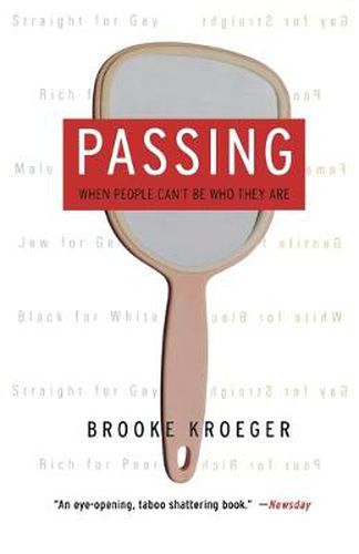 Cover image for Passing: When People Can't Be Who They Are