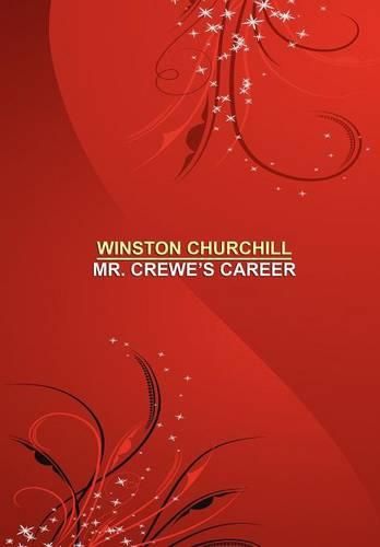 Cover image for Mr. Crewe's Career [facsimile Edition]