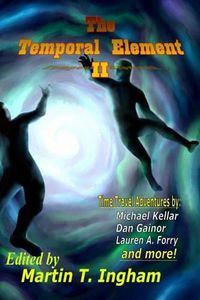 Cover image for The Temporal Element II