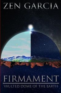 Cover image for Firmament: Vaulted Dome of the Earth