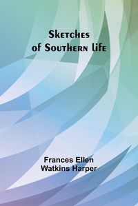 Cover image for Sketches of Southern life