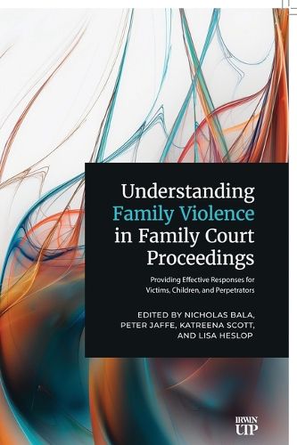 Cover image for Understanding Family Violence in Family Court Proceedings
