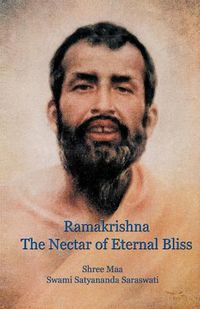 Cover image for Ramakrishna, the Nectar of Eternal Bliss