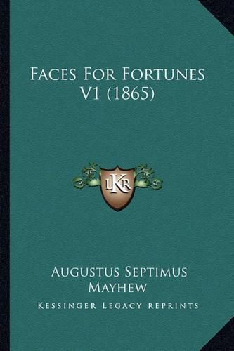 Faces for Fortunes V1 (1865)