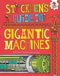 Cover image for Stickmen's Guide to Gigantic Machines