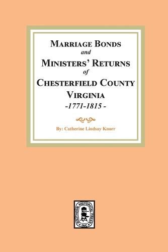 Chesterfield County Marriages, Seventeen Seventy-One to Eighteen Fifteen