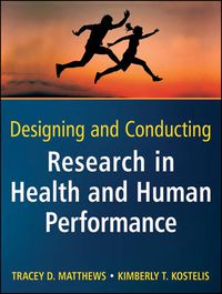 Cover image for Designing and Conducting Research in Health and Human Performance