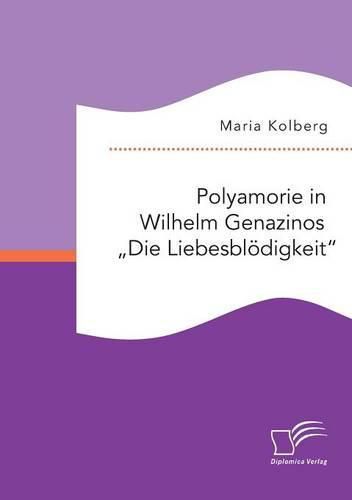 Cover image for Polyamorie in Wilhelm Genazinos  Die Liebesbloedigkeit