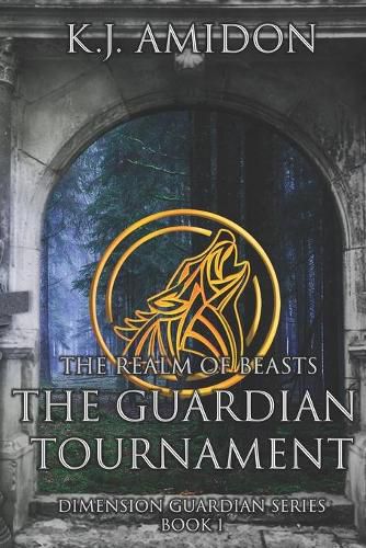 Cover image for Dimension Guardian: The Realm of Beasts - The Guardian Tournament