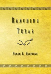 Cover image for Ranching Texas