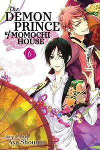 Cover image for The Demon Prince of Momochi House, Vol. 6